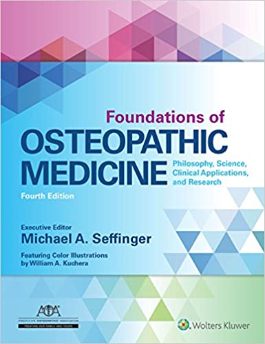 Foundations of Osteopathic Medicine: Philosophy, Science, Clinical Applications, and Research (4th Edition) [2019] - Epub + Converted pdf